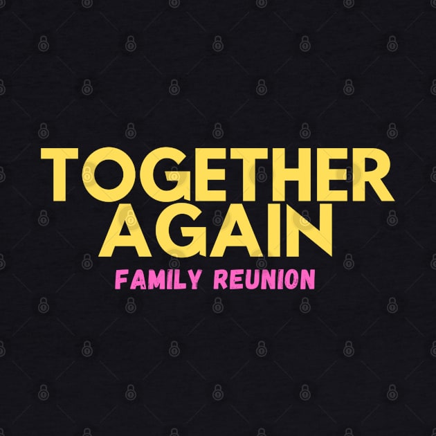 Together Again by IBMClothing